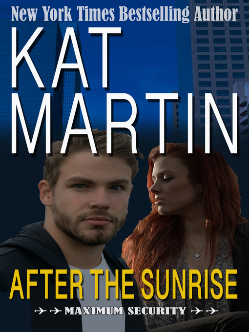 Title details for After the Sunrise by Kat Martin - Available